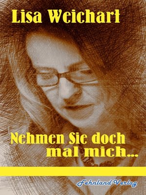 cover image of Nehmen Sie doch mal mich ...